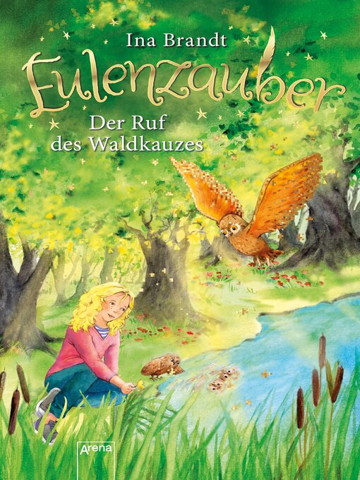 Title details for Eulenzauber (11). Der Ruf des Waldkauzes by Ina Brandt - Available
